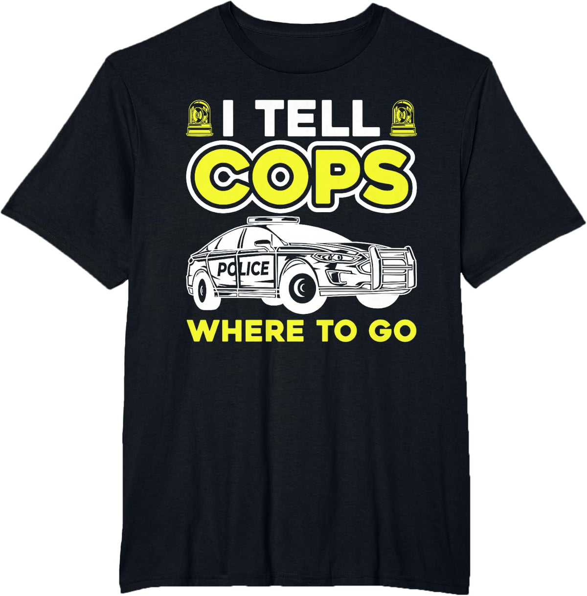 I Tell Cops Where To Go - Dispatcher 911 Emergency Operator T-Shirt - Black