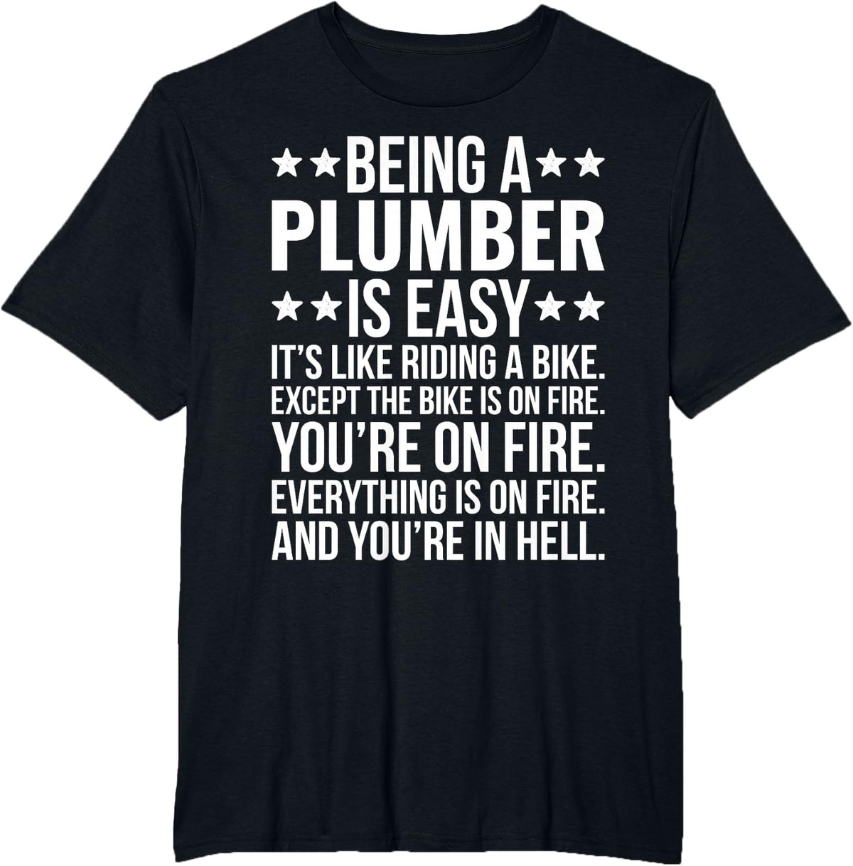 Being A Plumber Funny Sarcastic Job Appreciation T-Shirt - Black