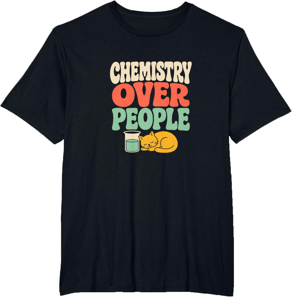 Chemistry Over People Introvert Chemistry Humor Lab Cat T-Shirt - Black