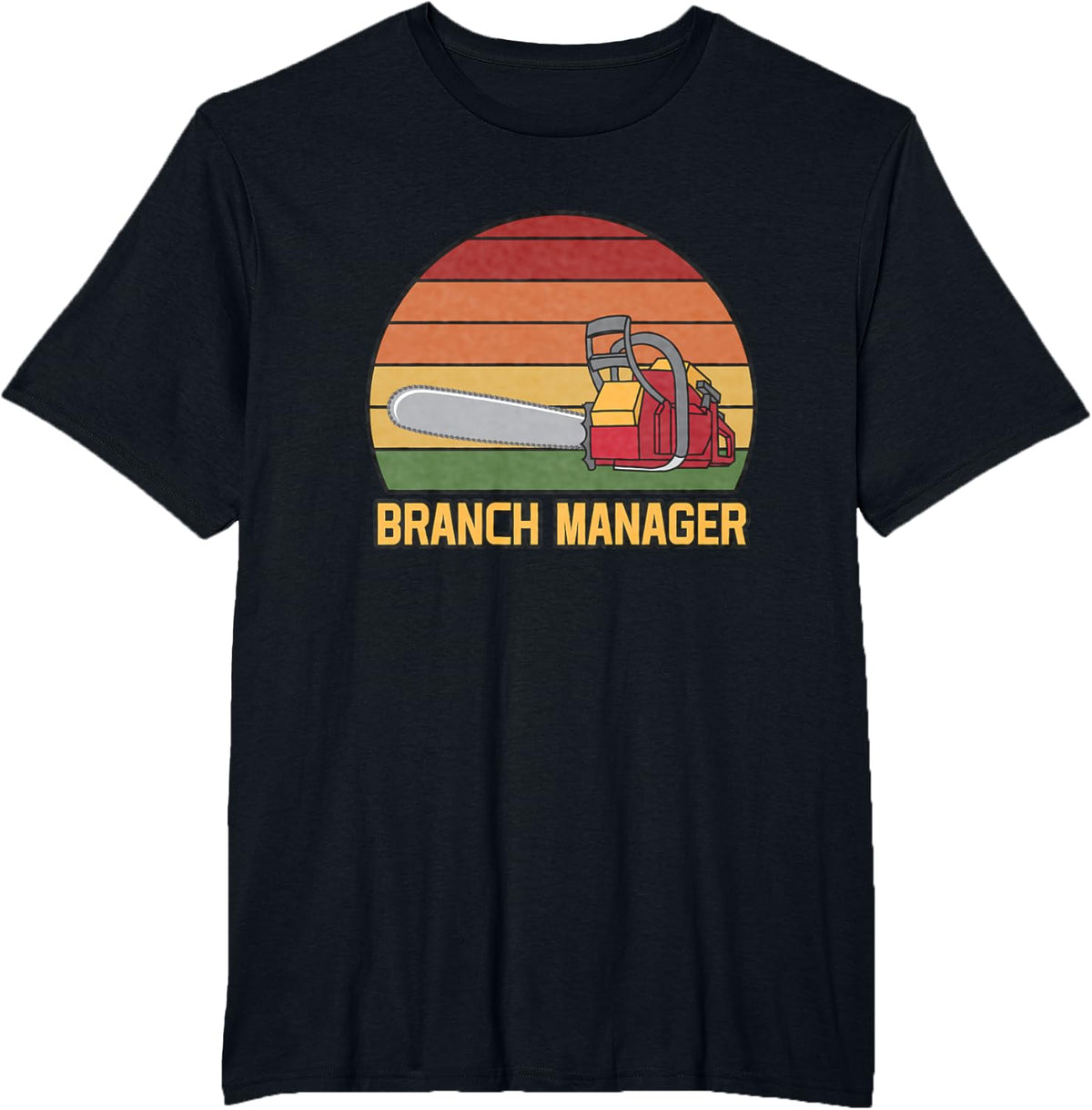 Funny Vintage Chainsaw Branch Manager Lumberjack and Logger T-Shirt - Black