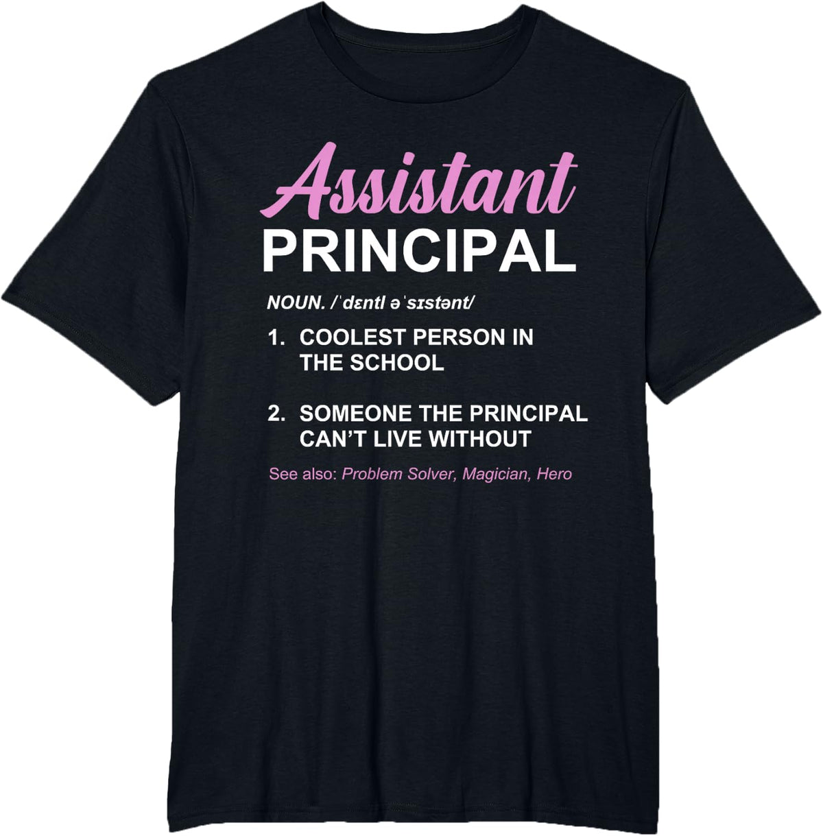 Asst Principal Funny Assitant Principal Week T-Shirt - Black