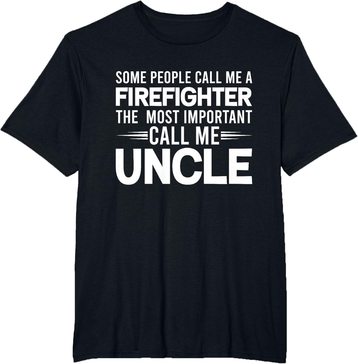Proud Uncle People Firefighter Thin Red Line T-Shirt Gifts T-Shirt - Black