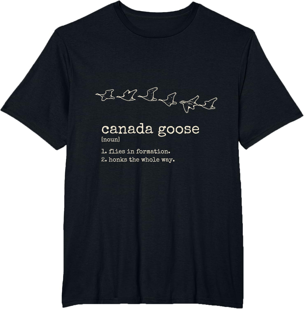 Flies in Formation Honks The Whole Way Funny Goose T-Shirt - Black