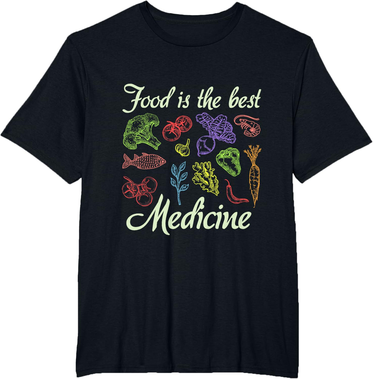 Food Is The Best Medicine T-Shirt Tee For Keto Low Carb Diet Nutrition Lifestyle - Black