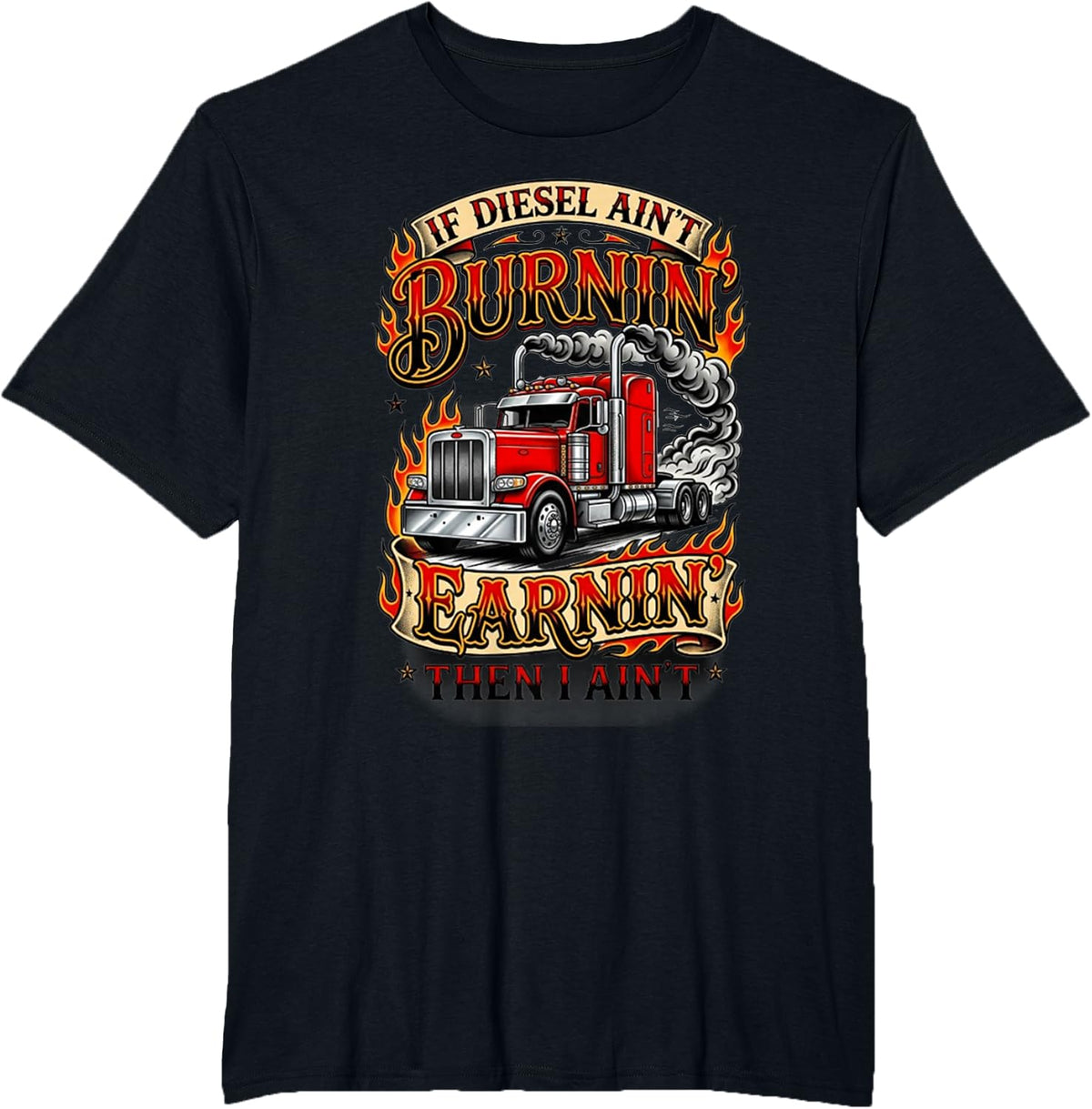 If Diesel Ain't Burnin Funny Truck Driver T-Shirt - Black