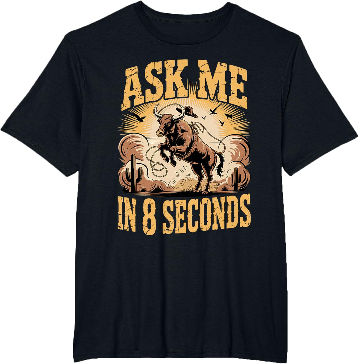 Ask Me in 8 Seconds Bull Riding T-Shirt - Black