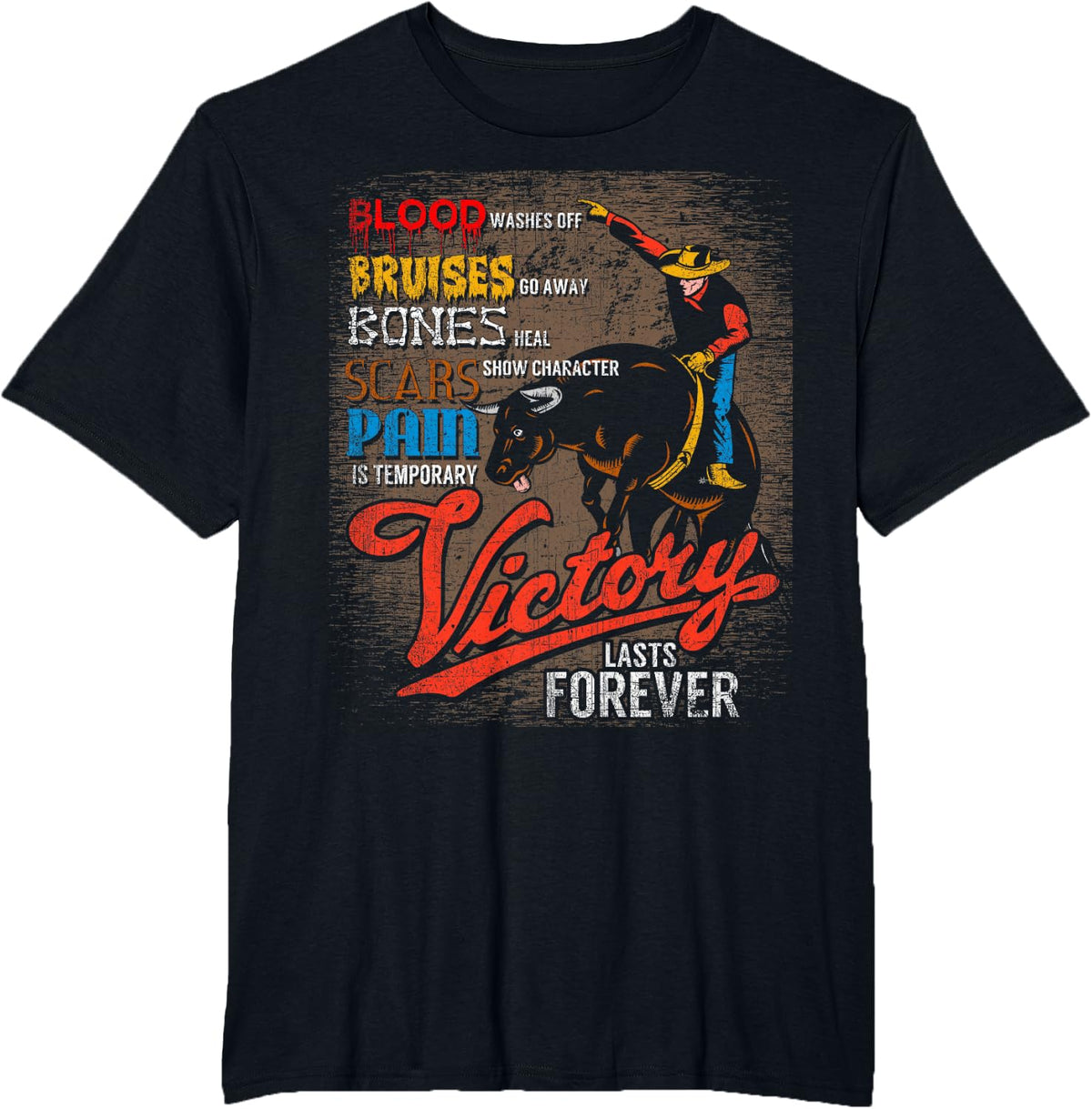 Pain is temporary, victory lasts forever bull riding T-Shirt - Black