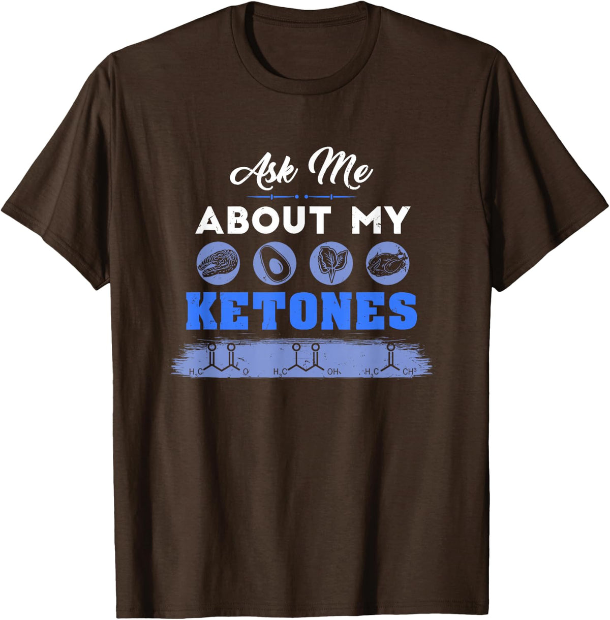 Keto Diet Outfit with Funny Ketones Pun T-Shirt - Brown