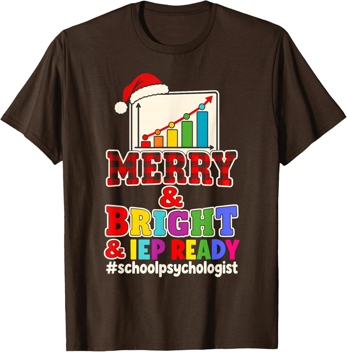 Merry IEP Ready School Psychologist Christmas T-Shirt - Brown