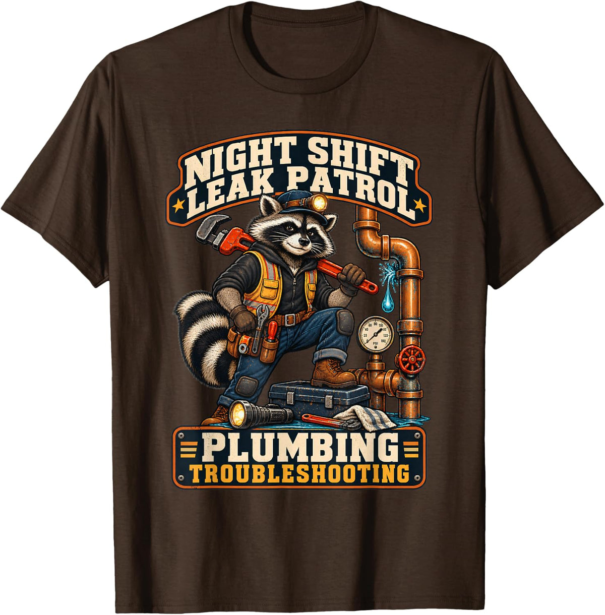 Raccoon Plumber Night Shift Leak Patrol T-Shirt - Brown
