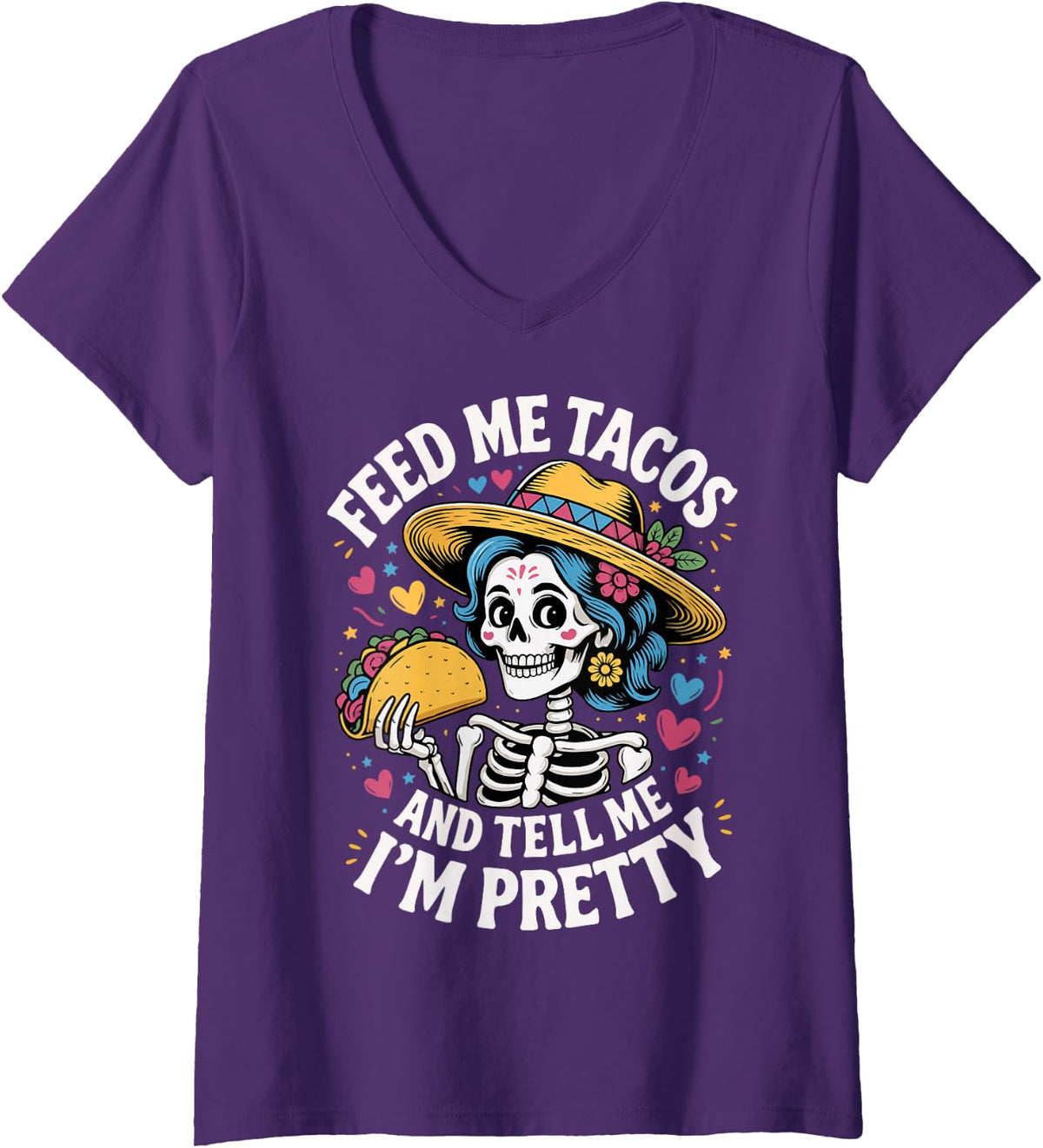 Women's Feed Me Tacos and Tell Me I'm Pretty V-Neck T-Shirt - Purple