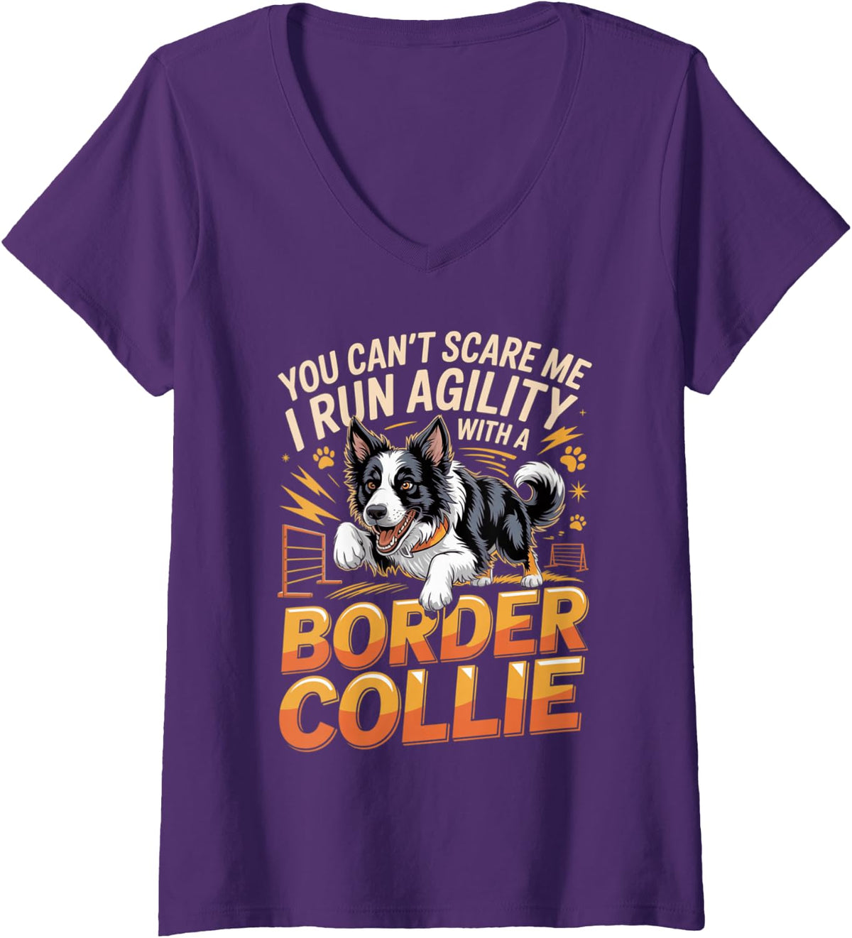 Women's You Can't Scare Me I Run Agility with A Border Collie Dogs V-Neck T-Shirt - Purple
