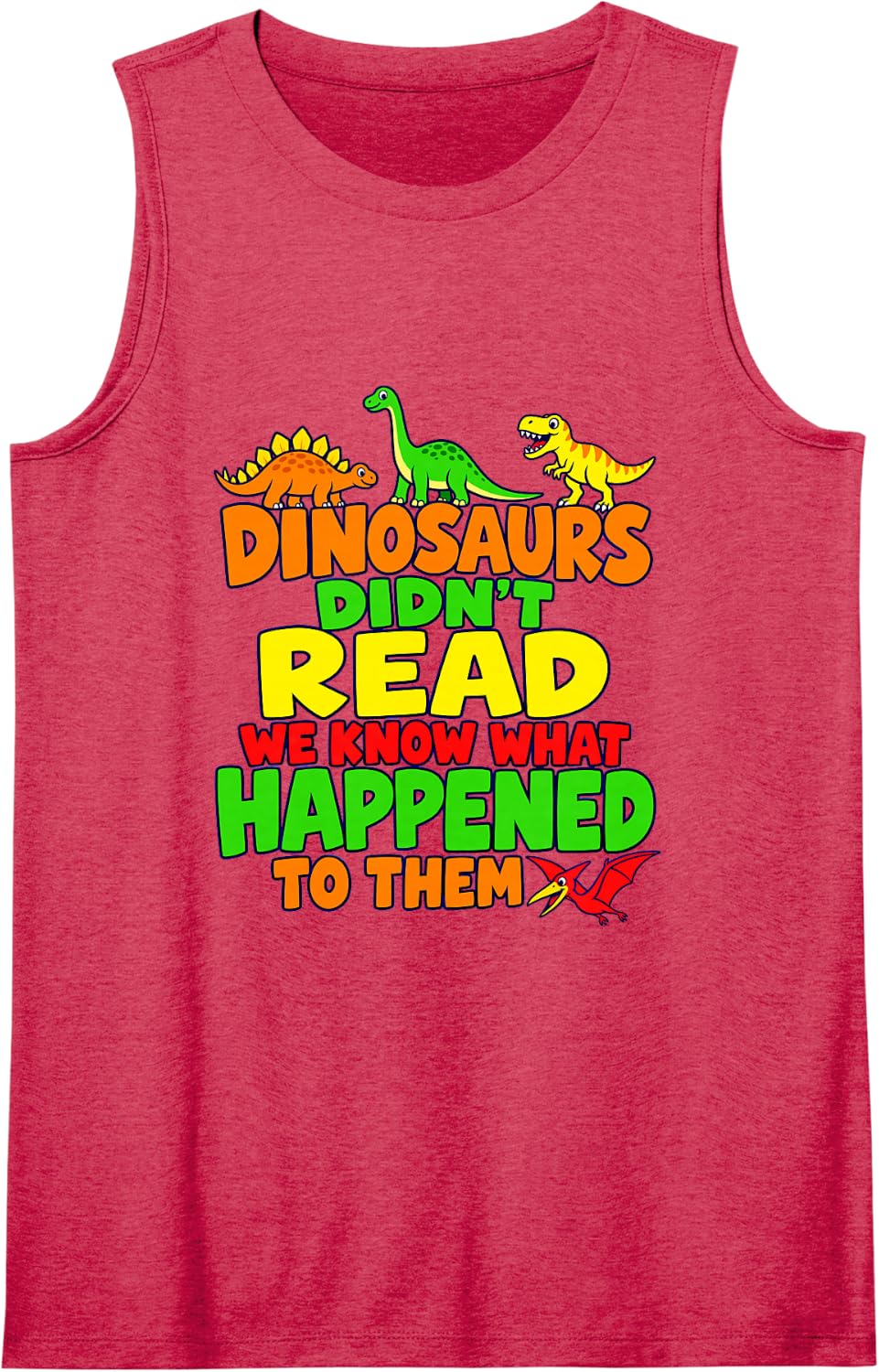 Dinosaurs Didn't Know What Happened to Them Book Lovers Sleeveless Tank Top - Red