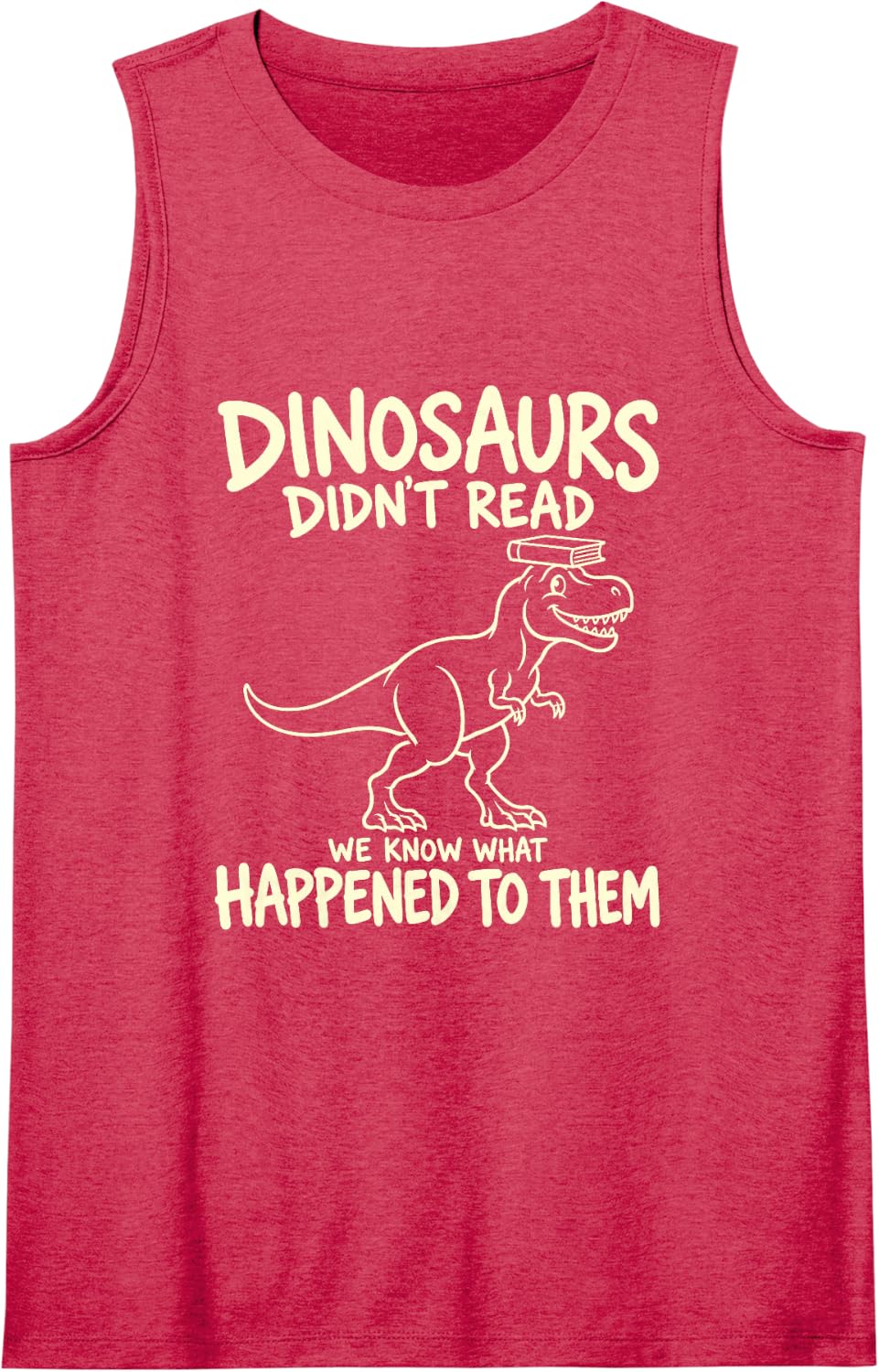 Dinosaurs Didn't Know What Happened to Them T Rex Book Sleeveless Tank Top - Red