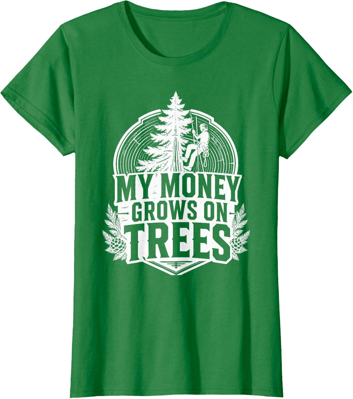 Funny Arborist Tree Climber Tree Surgeon Chainsaw Humor T-Shirt - Kelly Green