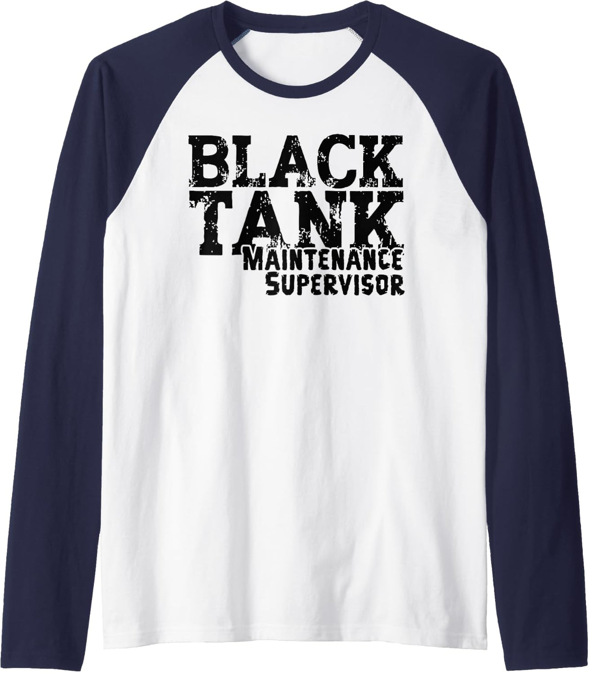 Black Tank Maintenance Supervisor Funny RV Dad Father's Day Raglan Baseball Tee - Navy Blue\/White
