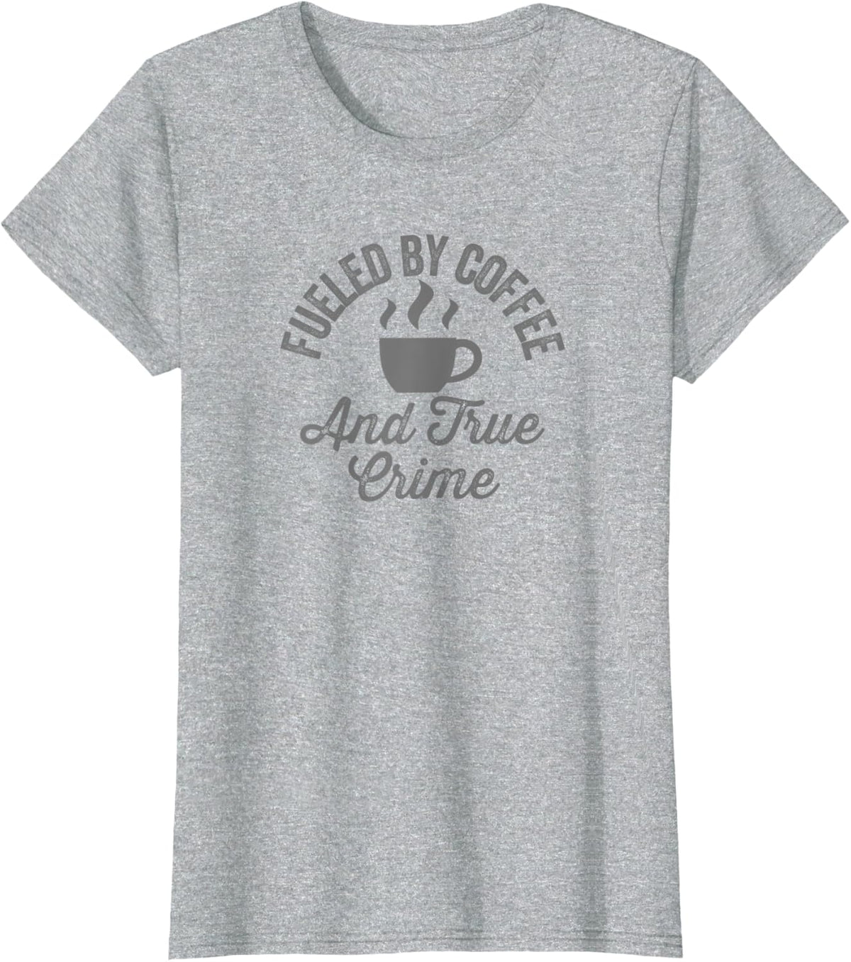True Crime Junkie Fueled By Coffee Murderino Unsolved Murder T-Shirt - Heather Grey