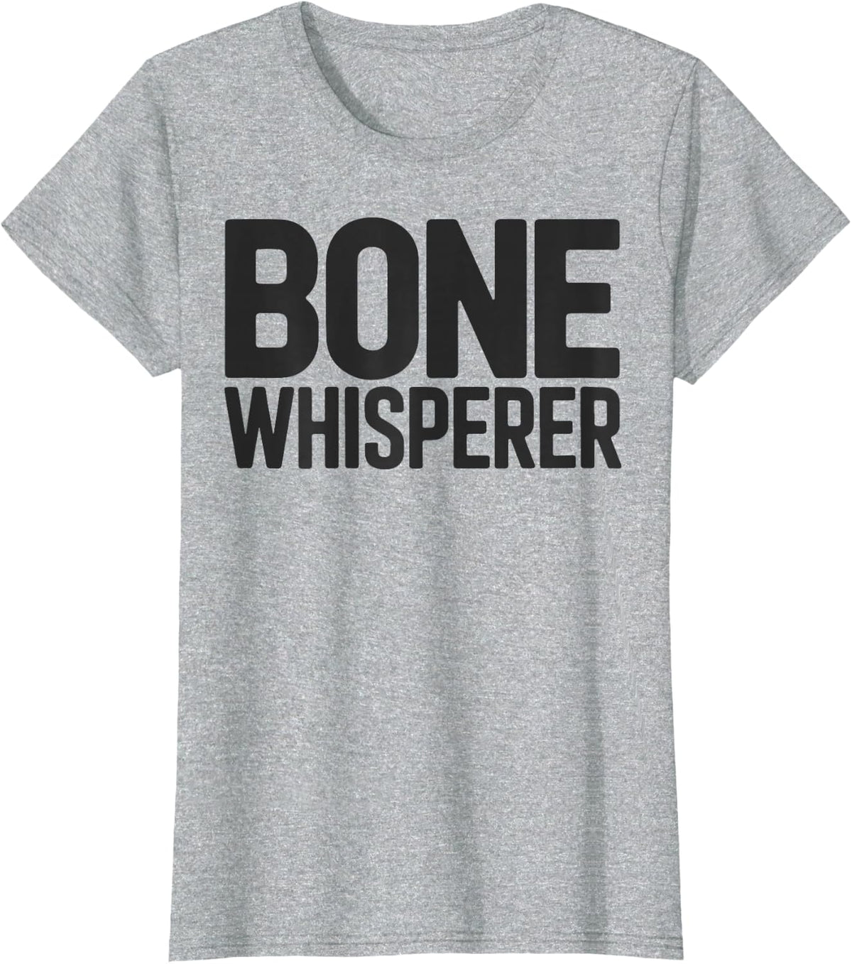 Funny Bone Whisperer Orthopedic Surgery for Doctors Surgeon T-Shirt - Heather Grey