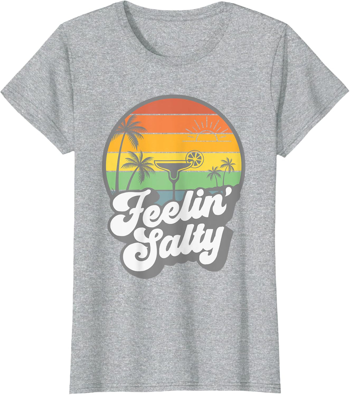 Feelin' Salty Cinco De Mayo Women Summer Vacation Margarita T-Shirt - Heather Grey