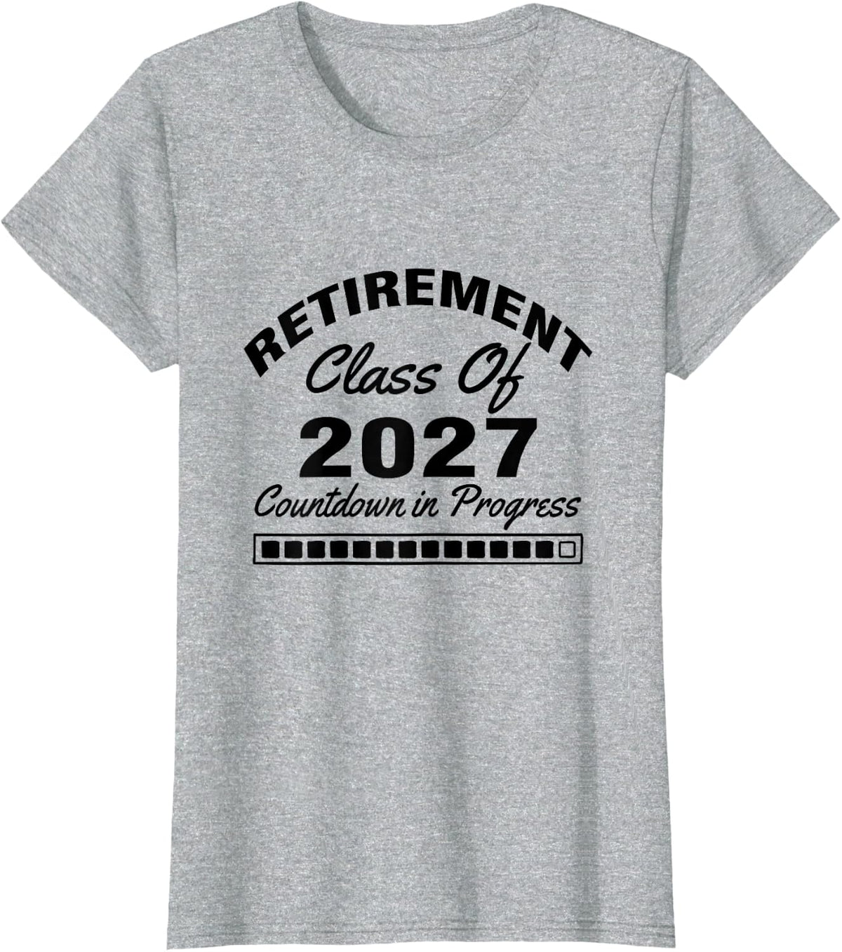Retired Teacher Class of 2027, Retirement Countdown Progress T-Shirt - Heather Grey