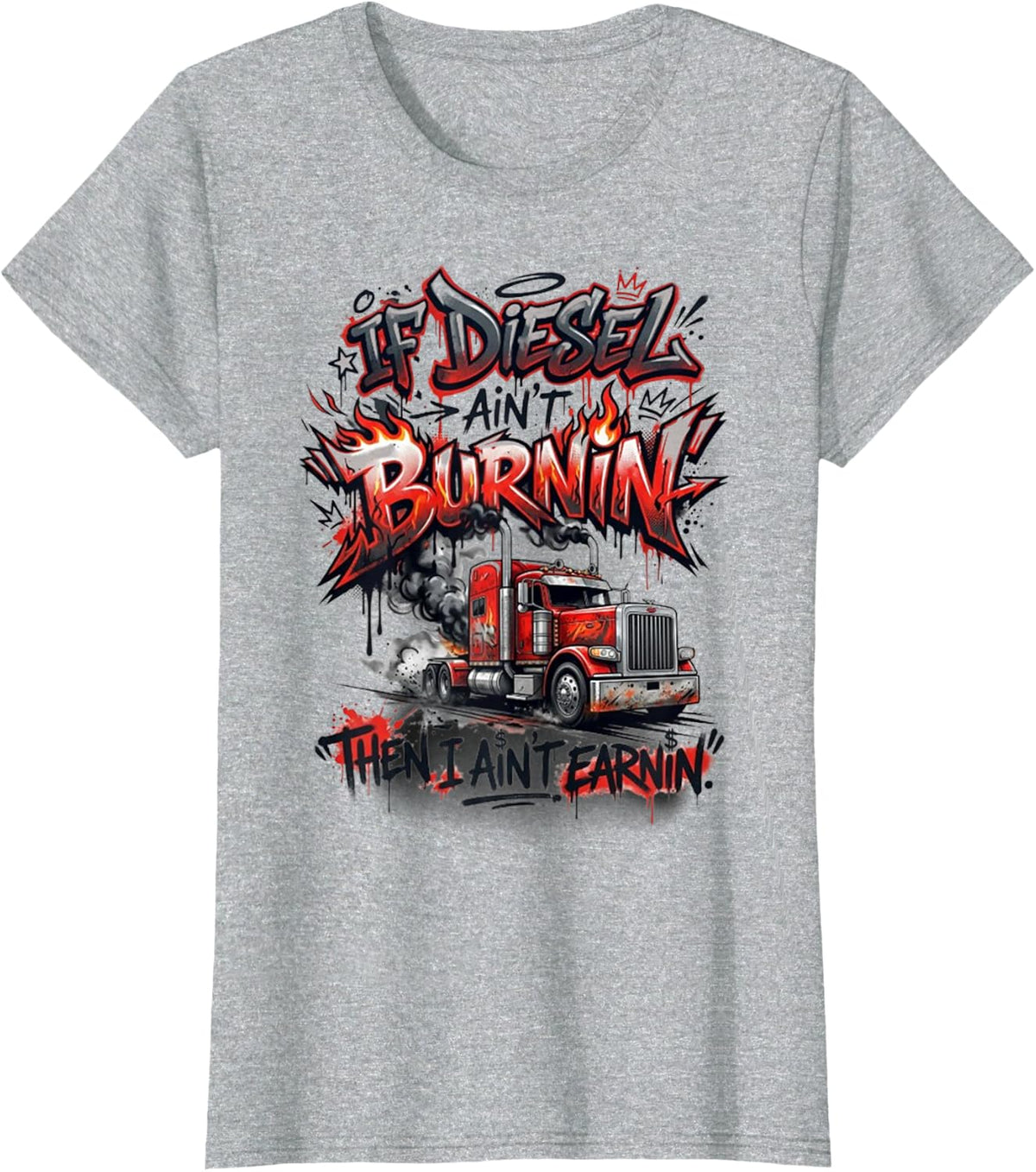 If Diesel Ain't Burnin Funny Truck Driver T-Shirt - Heather Grey