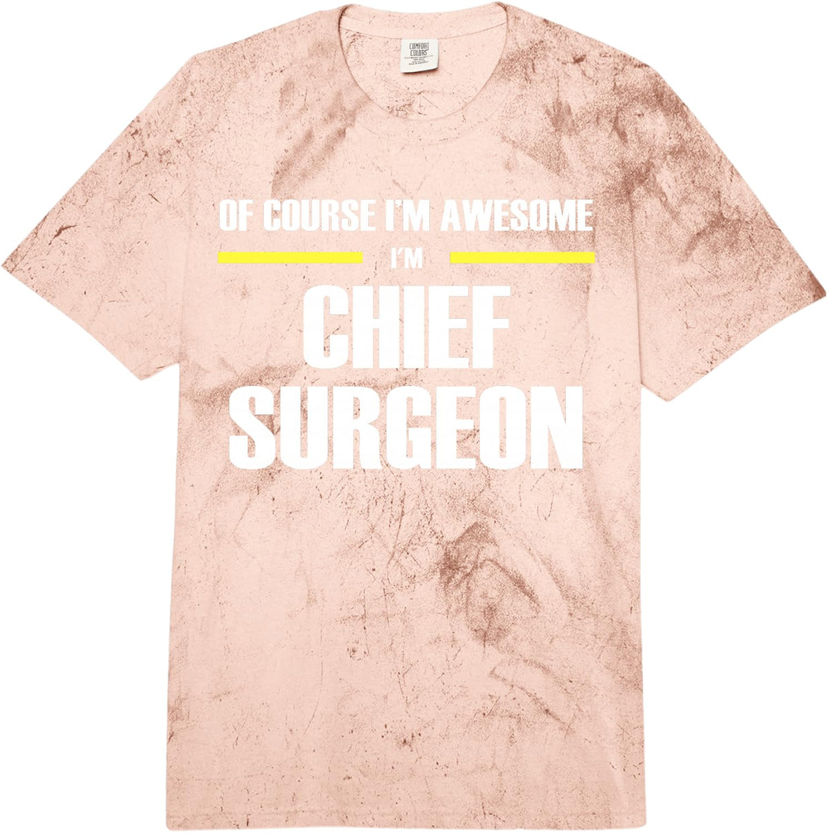 The Awesome Chief Surgeon Comfort Colors Adult Heavyweight T-Shirt - Adult Unisex Umber Tie-Dye
