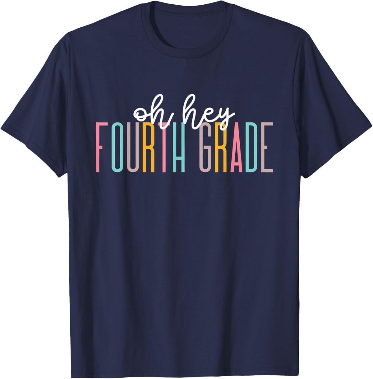 Oh Hey Fourth Grade Teacher Student Team 4th Grade Squad Men Women Kids T-Shirt - Navy Blue