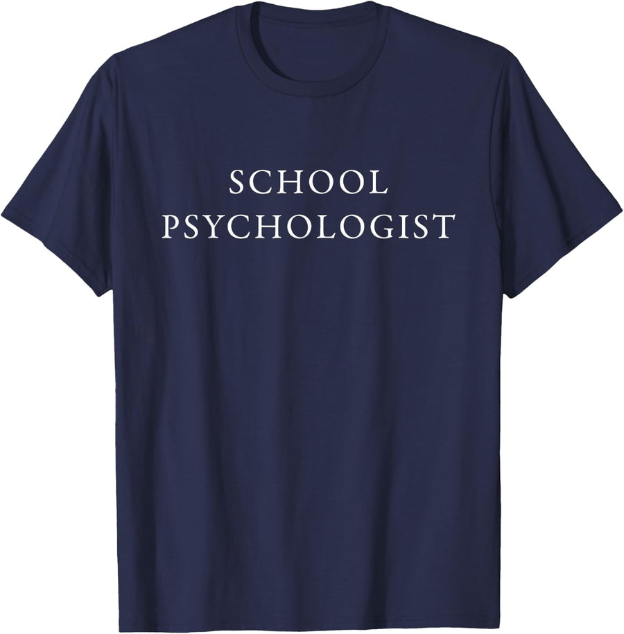 School Psychologist Psychology Teahcher Appreciation T-Shirt - Navy Blue