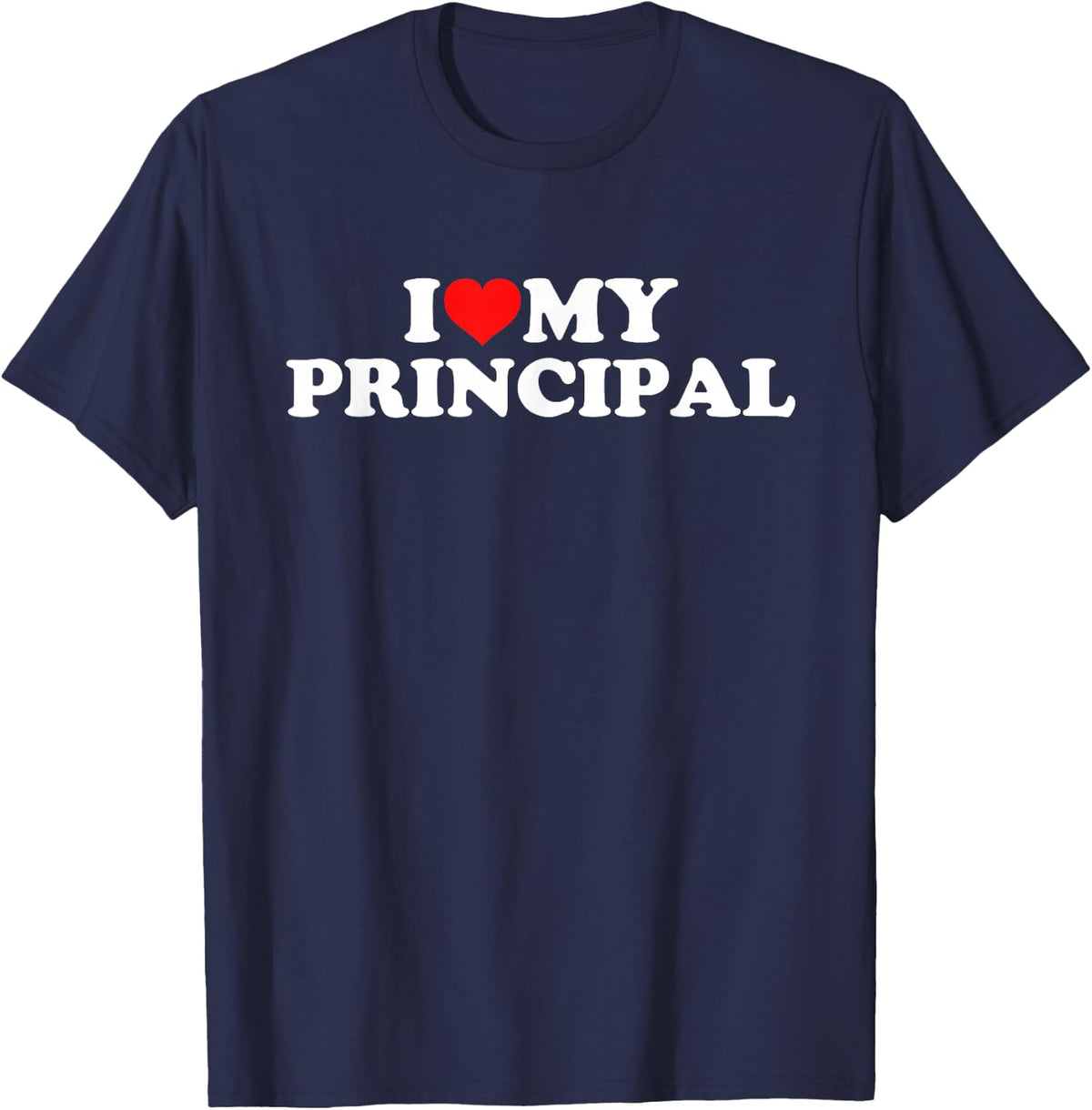 I Love My Principal T-Shirt - Navy Blue