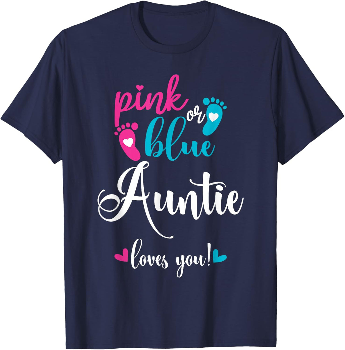Pink Or Blue Auntie Loves You Gender Reveal Baby T-Shirt - Navy Blue