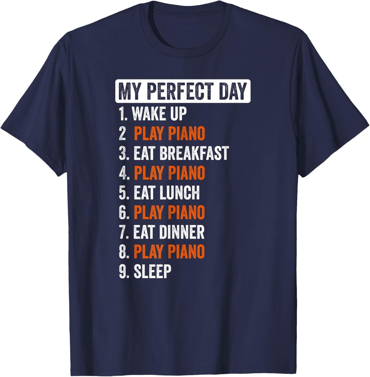 Perfect Day Shirt Piano Gifts For Men Women Girls T-Shirt - Navy Blue