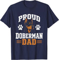 Proud Doberman Dad Pinscher Keeper Fierce Loyal Dog Owner T-Shirt - Navy Blue