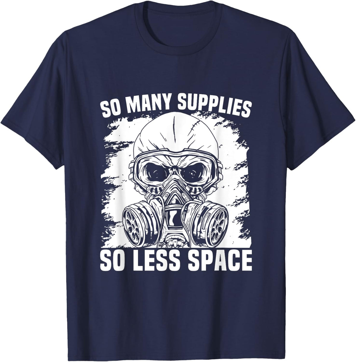 Survivalist Must Haves Prepping Gear Survivalism Prepper T-Shirt - Navy Blue