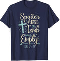Easter Basket Stuffers Spoiler Alert Tomb Was Empty T-Shirt - Navy Blue