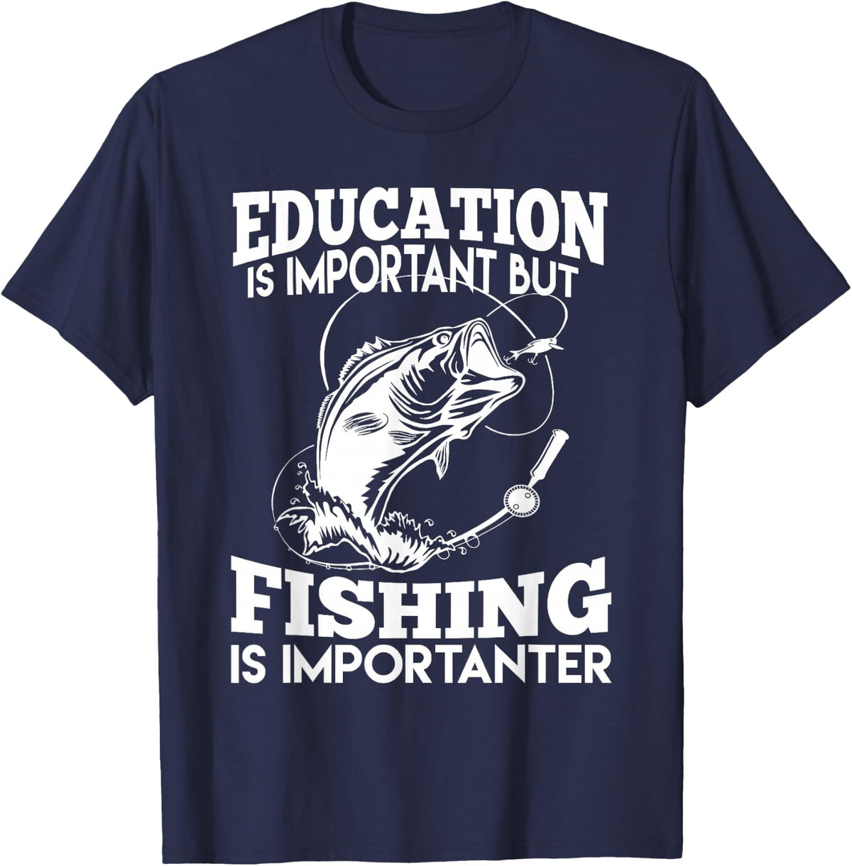 Education Is Important But Fishing Is Importanter T-Shirt Tee For Men Women Kids - Navy Blue