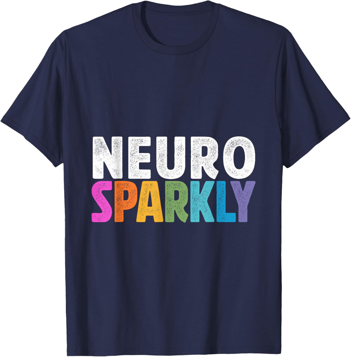 Neurodivergent Neurosparkly Neurodivergence Sped Teacher T-Shirt - Navy Blue