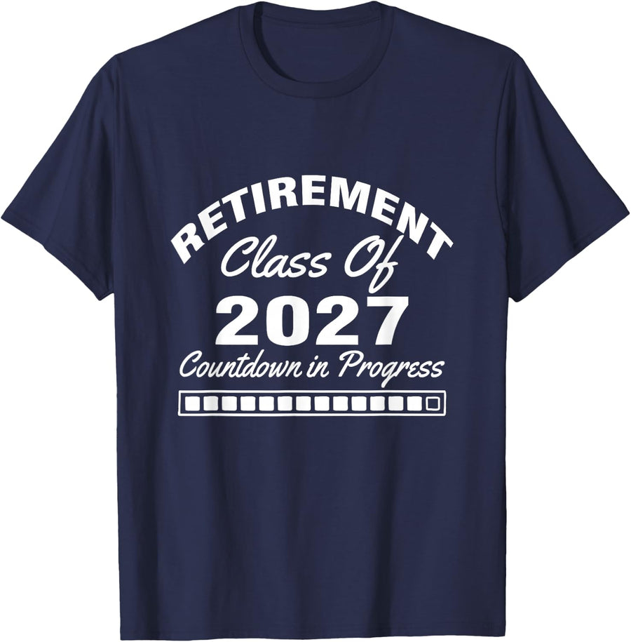 Retired Teacher Class of 2027 Retirement Countdown Progress T-Shirt - Navy Blue
