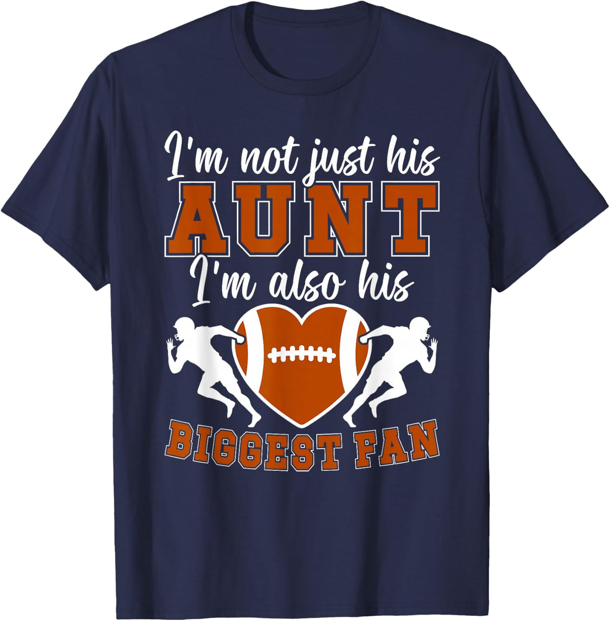 His Biggest Fan Football Aunt Of A Football Player Auntie T-Shirt - Navy Blue