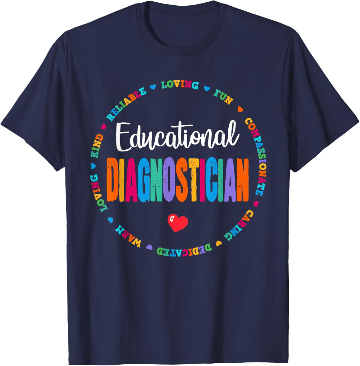Educational Diagnostician School Psychologist Psych Assessor T-Shirt - Navy Blue