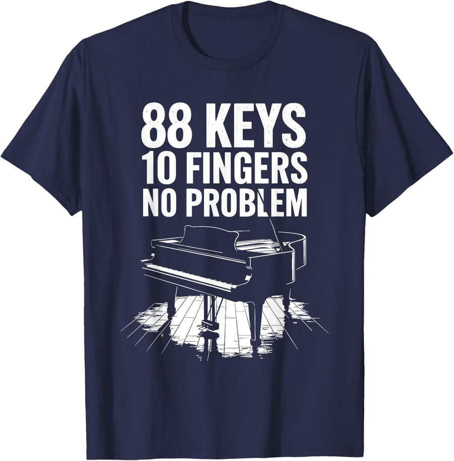 88 Keys 10 Fingers No Problem, Piano Player Keyboard Pianist T-Shirt - Navy Blue