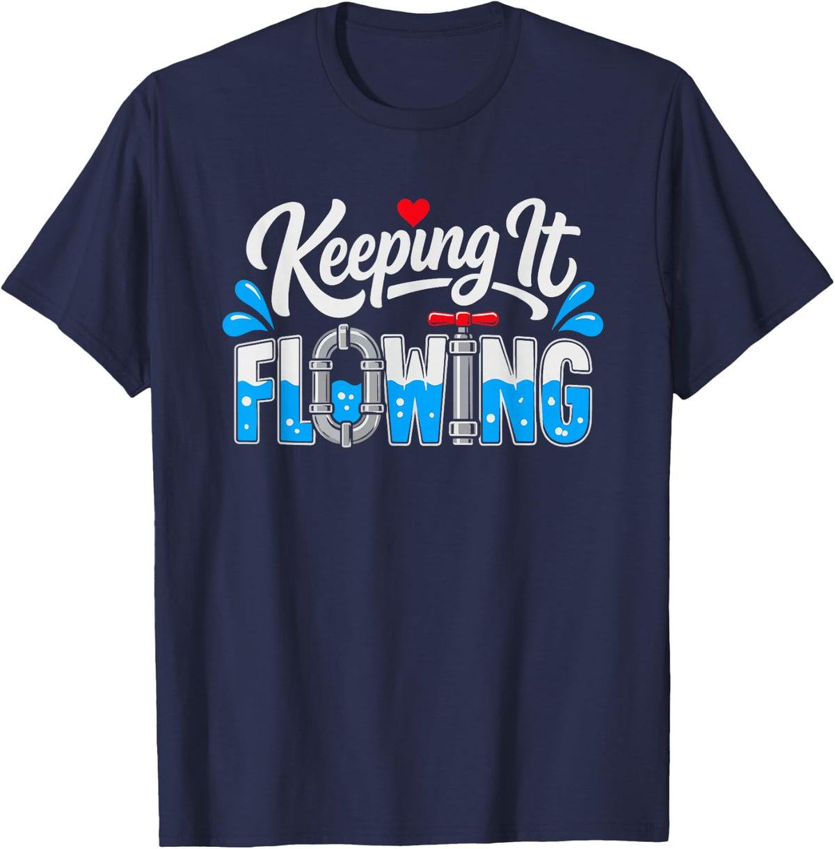 Plumber Wife Keeps Home Flowing While He Yours Too Trades T-Shirt - Navy Blue