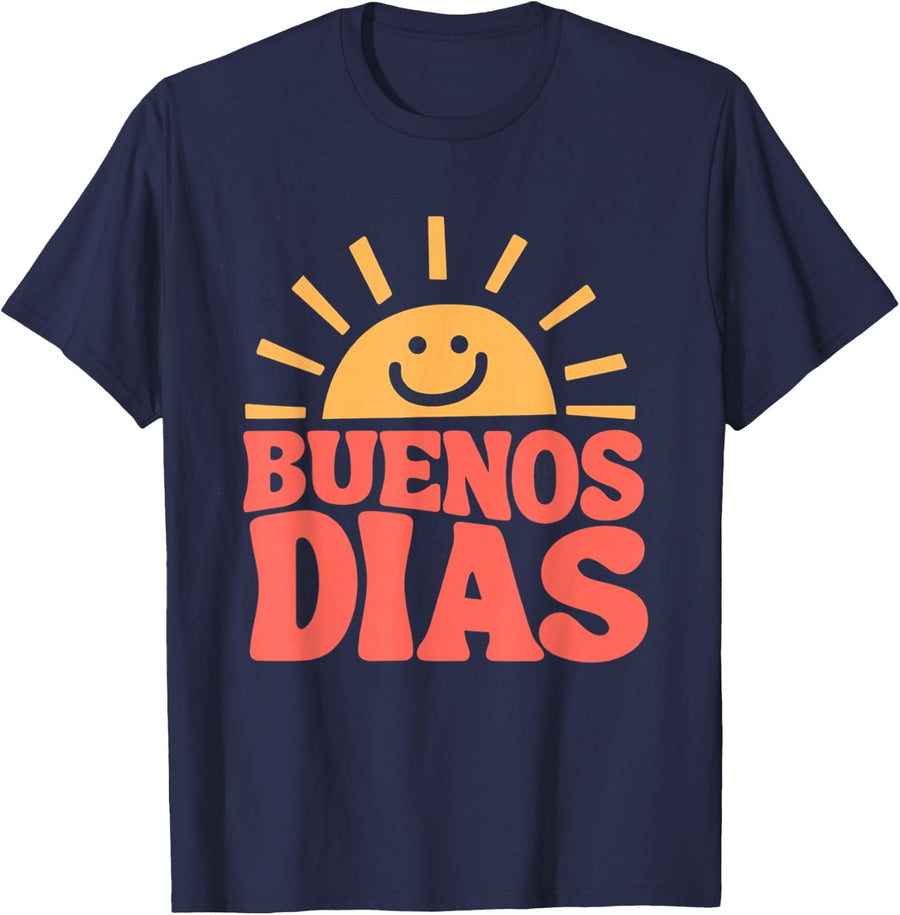 Buenos Dias Spanish Teacher Appreciation Back to School Tees T Shirts - Navy Blue