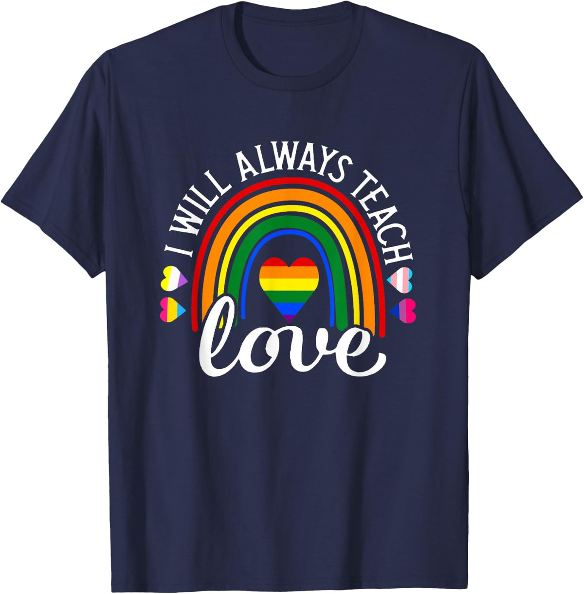 Teacher Ally LGBT teaching love rainbow Pride Month T-Shirt for Men Women Kids - Navy Blue