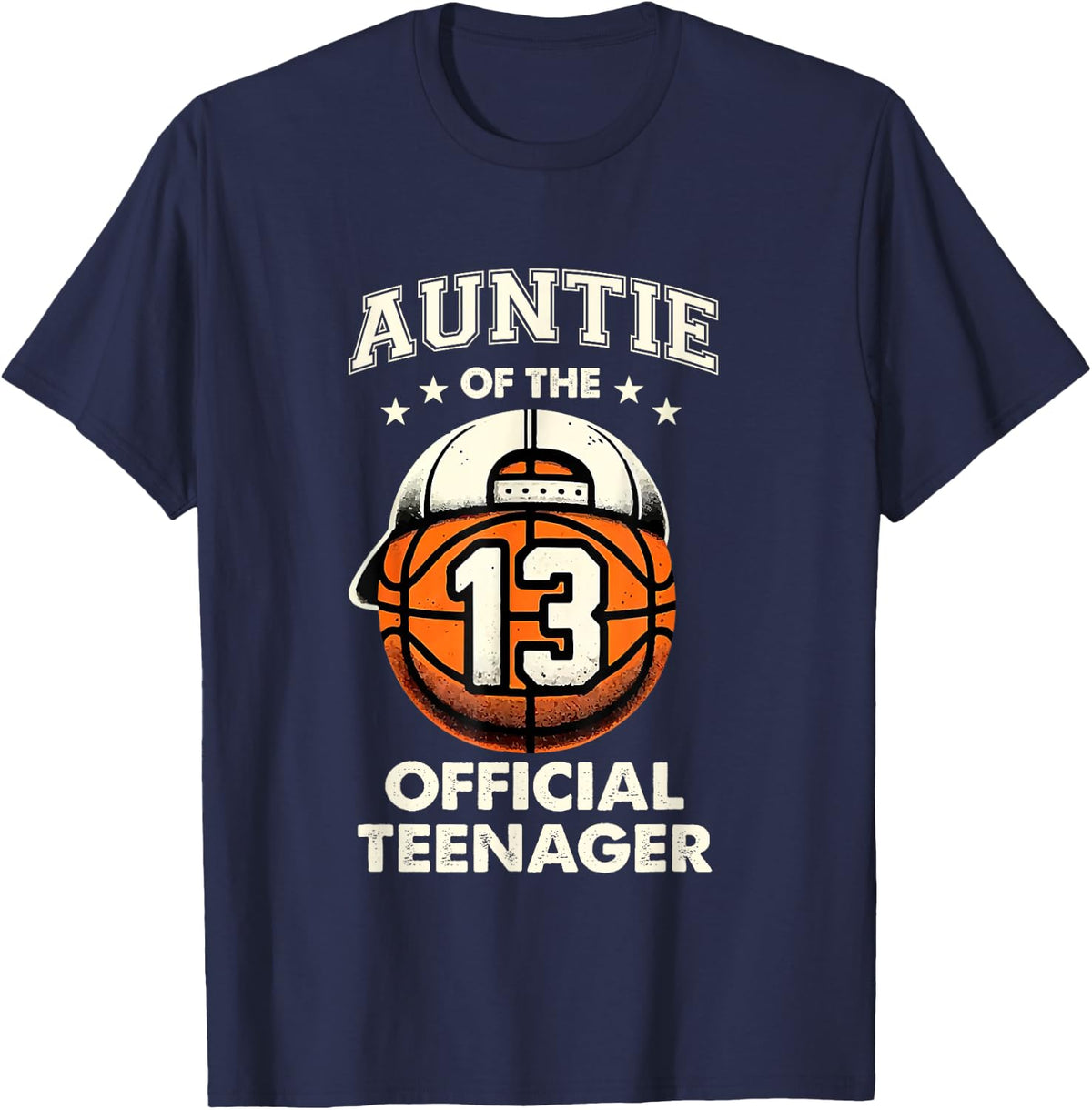 Auntie Of The 13 Official Teenager 13th Birthday Basketball T-Shirt - Navy Blue