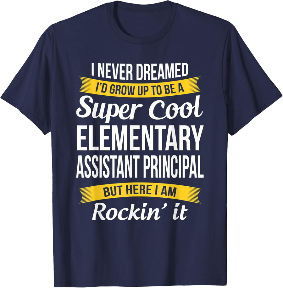 Elementary Assistant Principal Tshirt Funny Gift T-Shirt - Navy Blue