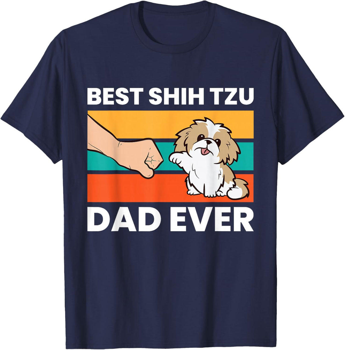 Best Shih Tzu Dad Ever Funny Shih Tzu T-Shirt Tees for Men Dog Lovers - Navy Blue