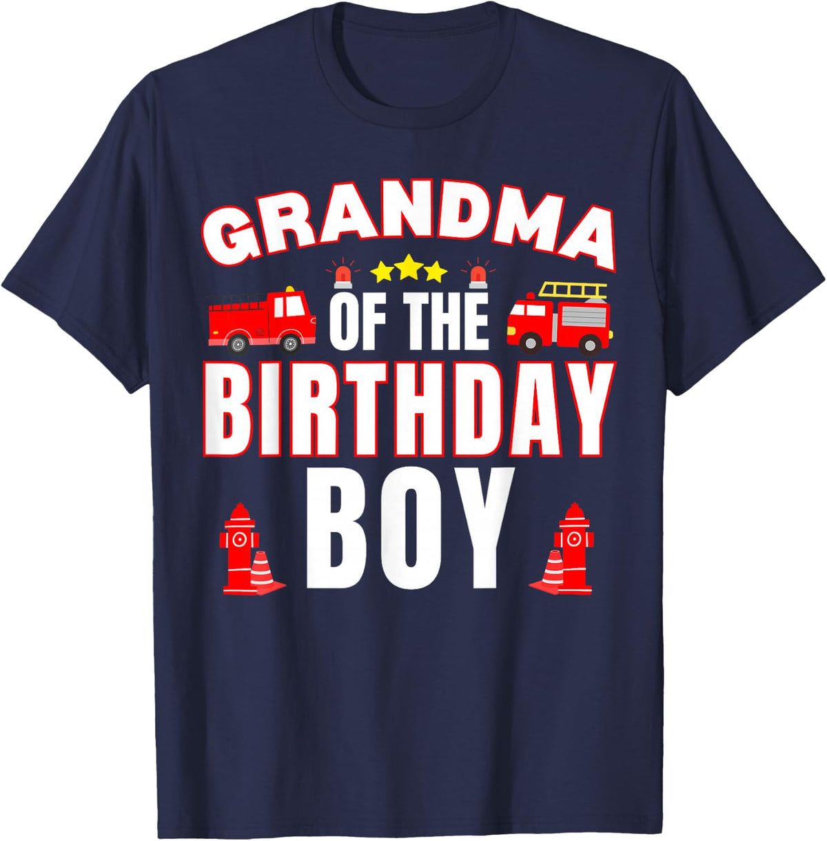 Grandma of the Birthday Boy Fire Truck Firefighter Bday T-Shirt - Navy Blue