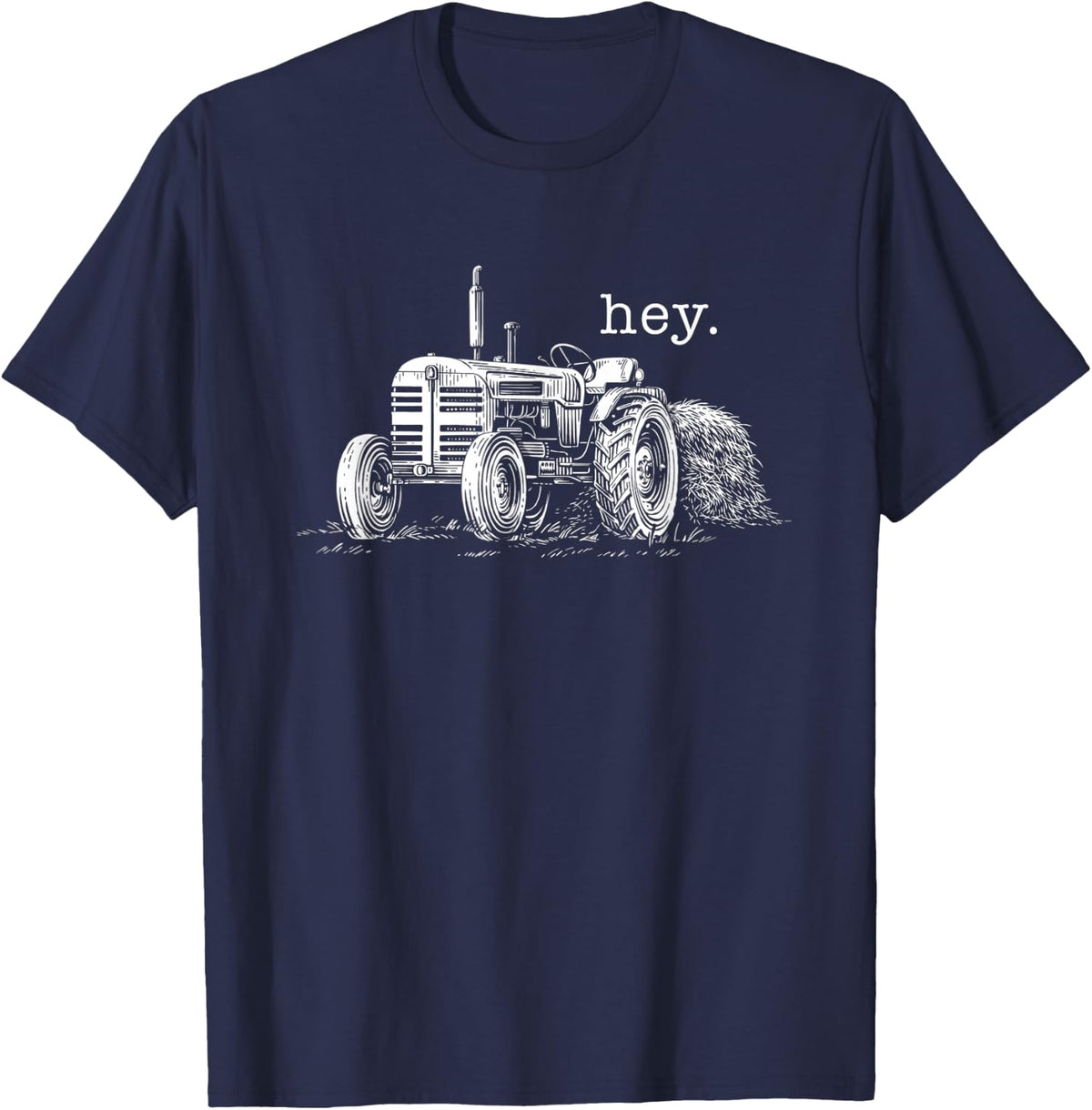 Tractor Hay Pun Farmer Humor Country Farming Hay Season Hey T-Shirt - Navy Blue