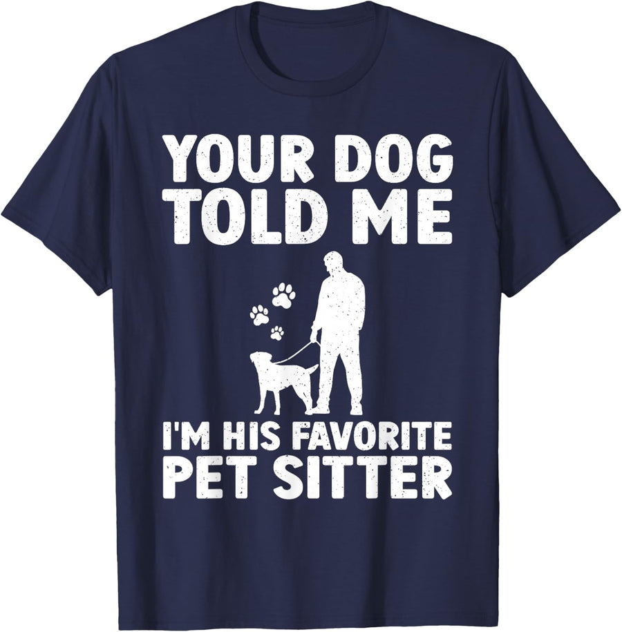Funny Dog Sitter Design For Men Women Pet Sitting Dog Sitter T-Shirt - Navy Blue