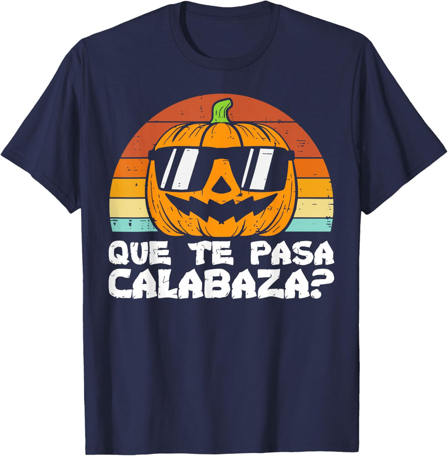 Que Te Pasa Calabaza Spanish Immersion Teacher Fall Season T-Shirt - Navy Blue